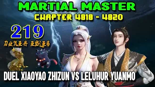 Martial Master Ep 219 Chaps 4818-4820 Duel Xiaoyao Zhizun Vs Leluhur Yuanmo