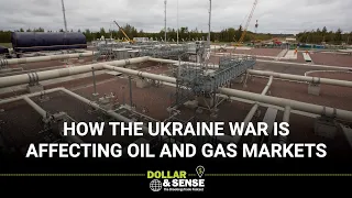 How the Ukraine war is affecting oil and gas markets