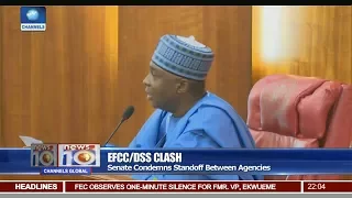 Senate Condemns Standoff Between EFCC And DSS Pt 1 | News@10 |