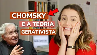 Linguística: Chomsky e suas Teorias | Bruna Martiolli