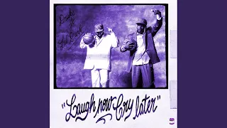 Laugh Now Cry Later (Chopped & Screwed)