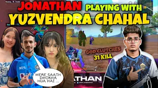 JONATHAN PLAYING WITH YUZVENDRA CHAHAL | YUZI DHOKHA HO GAYA!!😭 | DOBBY | HARSHITA | 31 KILL | MNS