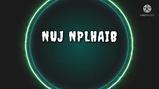 Nuj Nplhaib | Saublig Yaj ft. Pheng (lyrics)