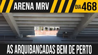 ARENA MRV | 1/10 AS ARQUIBANCADAS BEM DE PERTO | 01/08/2021