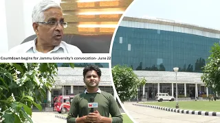 Countdown begins for Jammu University’s convocation- June 22 | JK News Today