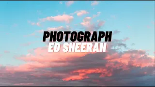 Ed Sheeran - Photograph (Lyrics)