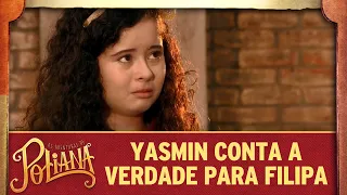 Yasmin conta a verdade para Filipa | As Aventuras de Poliana