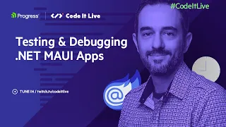 The Blazor Power Hour: Testing and Debugging  .NET MAUI apps