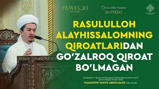 Rasululloh alayhissalomning qiroatlaridan go'zalroq qiroat bo'lmagan | Hasanxon Yahyo Abdulmajid