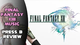 Analyzing the Music of Final Fantasy XIII | Press B Review