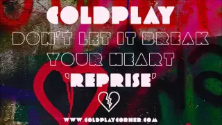 Coldplay - Don't Let It Break Your Heart (Reprise) [Live2012]