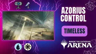 💧🔆 Azorius Control | Timeless | MTG Arena Gameplay | Commented