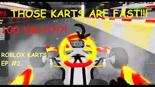 ROBLOX Race karts are fast! (KF1 Karting) | EP. #2