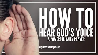 Prayer To Hear God's Voice | How To Hear God's Spirit Everyday