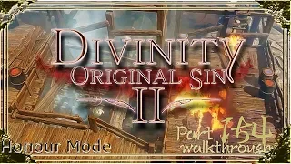 Divinity Original Sin 2 | Honour Mode Walkthrough | Part 154 Dark Dealings in the Blackpits