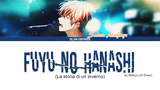 Fuyu no Hanashi - GIVEN ~ Traduzione in Italiano