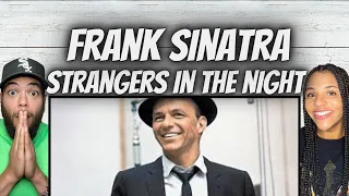 AMAZING!| FIRST TIME HEARING Frank Sinatra - Stranger In The Night REACTION
