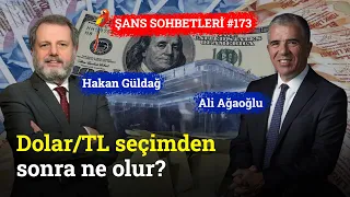 Dolar/TL Seçimden Sonra Ne Olur? | Şans Sohbetleri