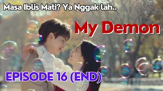 Episode Terakhir, My Demon, Episode 16, sub indo/eng