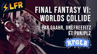 Final Fantasy VI: Worlds Collide en 1:27:59 (6 Character/9 Esper Kefka Unlock Race) [RPGLB2024]