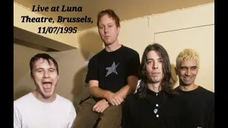 Foo Fighters - Live at Luna Theatre, Brussels, Belgium, 11/07/1995