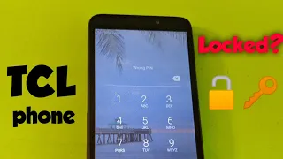 TCL Phone How to reset forgot password, screen lock , pattern, pin....