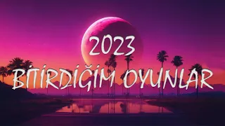 2023 YILINDA BİTİRDİĞİM TÜM OYUNLAR (75 OYUN)