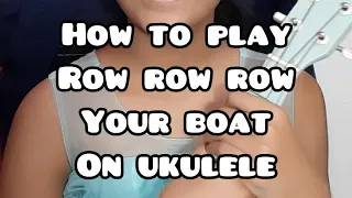 How to play “Row, Row, Row Your Boat” • ukulele tutorial for beginners • FREE PDF CHORD SHEET