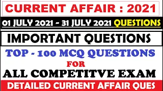 Current Affairs July 2021 | Current Affairs Full month 2021 | Last 6 month Current Affairs 2021