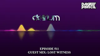 Dave Pearce Presents Delirium - Episode 511 (Guest Mix: Lost Witness)