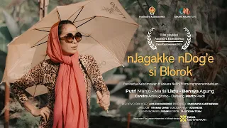 Film Pendek "Njagakke Ndog'e si Blorok"