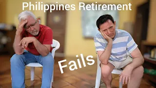 When Things Go Very Wrong in the Philippines/Retirement Fails!