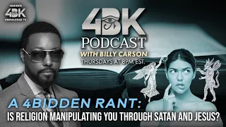 Is Religion Manipulating you Through Satan and Jesus? A 4BIDDEN RANT