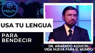 Usa Tu Lengua Para Bendecir 👅 Armando Alducin 🎤