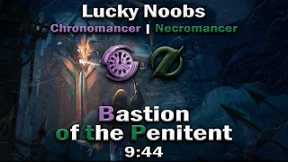 Lucky Noobs [LN] - Bastion of the Penitent 9:44 - Chronomancer / Scourge PoV