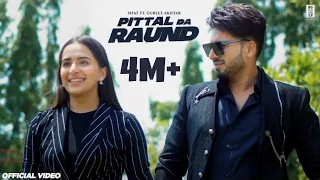 PITTAL DA RAUND(Official Video)|Sifat| Gurlez Akhtar (Weakness Jatta Mutiyaar Di)