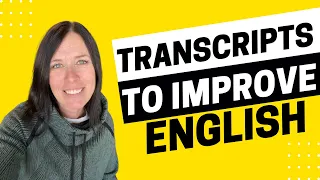 2204 - 3 Ways Transcripts Can Uplevel Your English Learning