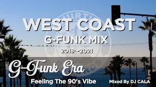 Westcoast G-Funk Hip Hop Mix #1 | "G-Funk Era"  Feeling the 90's vibe | 2021