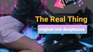 The Real Thing(2Unlimited) Original Mix DeepHouse