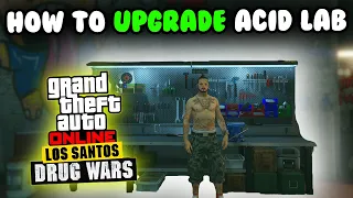 How to UPGRADE The Acid Lab Business in GTA Online