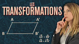 Rotation, translation, homothétie : les transformations du plan - Réviser les maths, avec Mathema