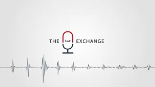 The AAF Exchange — Ep. 16: Legal Immigration Reform