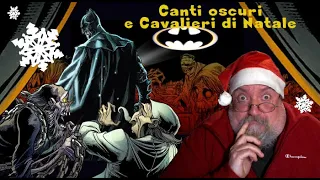 Canti Oscuri e Cavalieri di Natale (ovvero: zombi, pipistrelli e Charles Dickens)