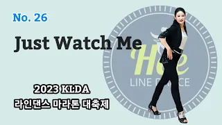 Just Watch Me  Line Dance/ Improver / 2023 KLDA 라인댄스 마라톤 26번 곡