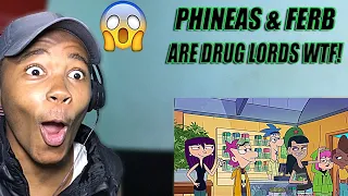 PHINEAS AND FERB ARE DRUG LORDS WTF! (Reaction)