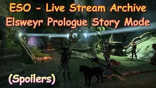 ESO - Elsweyr Prologue Story Mode (SPOILERS)