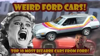 Here are the Top 10 Weirdest cars from Ford!