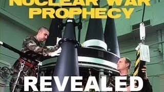 Nuclear War in the Bible? - Prophecy Revealed! Part 1 of 3