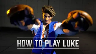 Street Fighter 6 Character Guide | Luke