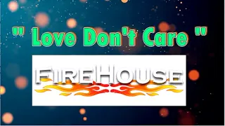 Love Don't Care - Firehouse  (karaoke)